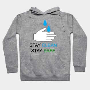 Stay Clean, Stay Safe Hoodie